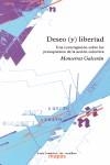 Deseo (y) libertad | Galcerán, Montserrat
