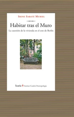 Habitar tras el muro | Irene Sabaté Muriel | Cooperativa autogestionària