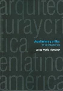 Arquitectura y crítica en Latinoamérica | Montaner, Josep María