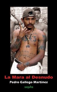 La mara al desnudo | Gallego, Pedro