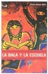 La bala y la escuela | García Olivo, Pedro | Cooperativa autogestionària