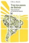 Tras los pasos de Bolívar | Balch, Oliver